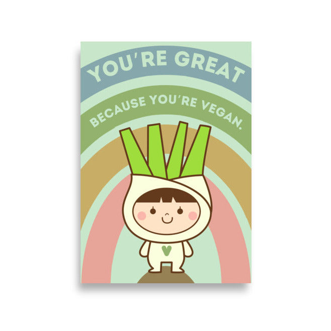 Fennel Head, You're great because you're vegan, Poster A2